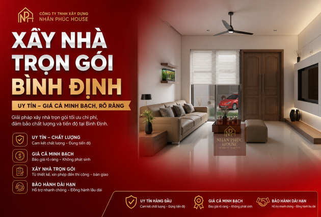 Xây Nhà Trọn Gói Phù Cát – Phù Mỹ: Báo Giá Minh Bạch